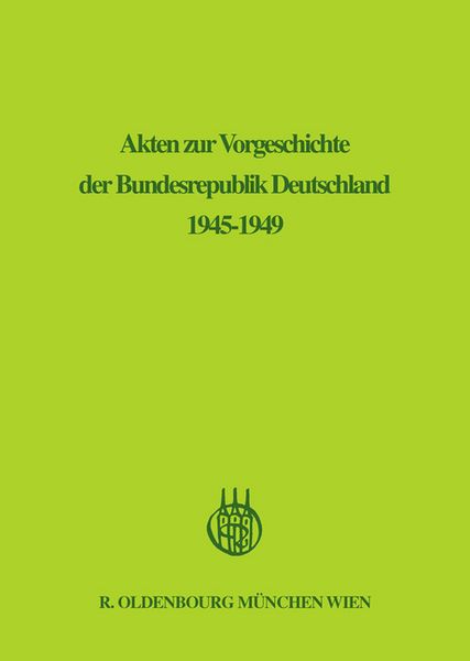 Produktbild: Akten zur Vorgeschichte der Bundesrepublik Deutschland 1945-1949 / Juli - Dezember 1947