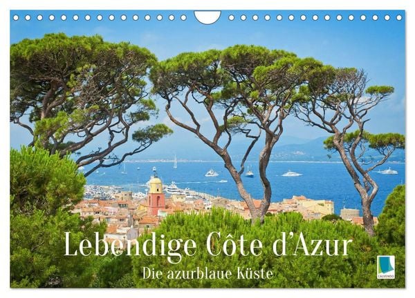 Produktbild: Lebendige Cote d'Azur: Die azurblaue K&uuml;ste (Wandkalender 2026 DIN A4 quer), CALVENDO Monatskalender