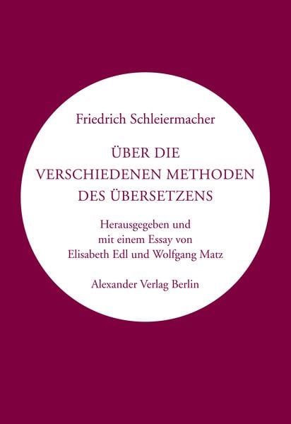Über die verschiedenen Methoden des Übersetzens