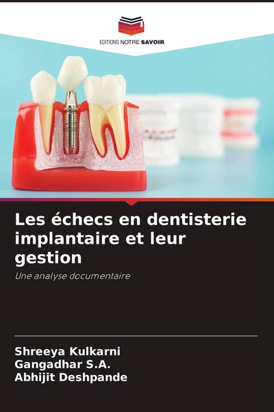 Produktbild: Les &eacute;checs en dentisterie implantaire et leur gestion