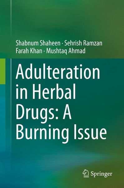 Produktbild: Adulteration in Herbal Drugs: A Burning Issue