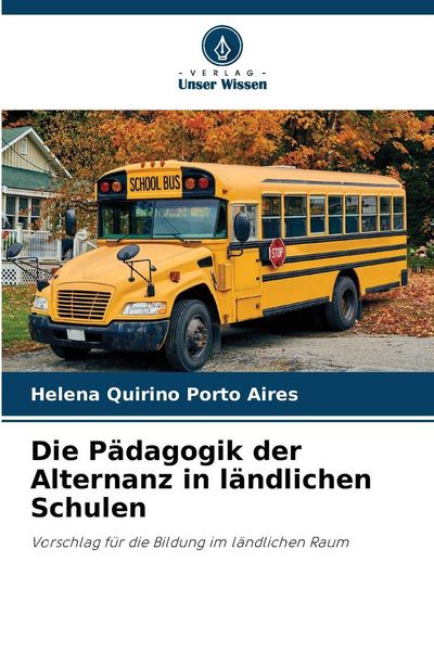 Produktbild: Die P&auml;dagogik der Alternanz in l&auml;ndlichen Schulen