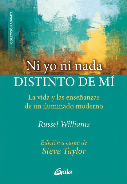 Produktbild: Ni yo ni nada distinto de m&iacute; : la vida y las ense&ntilde;anzas de un iluminado moderno