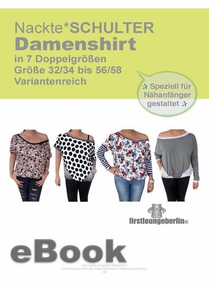 Produktbild: Damenshirt "Nackte*SCHULTER" Big Shirt f&uuml;r Damen in 7 Doppelgr&ouml;&szlig;en Gr. 32/34 bis 56/58 - Schnittmuster mit N&auml;hanleitung von firstloungeberlin