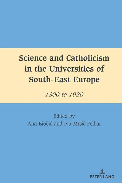 Produktbild: Science and Catholicism in the Universities of South-East Europe