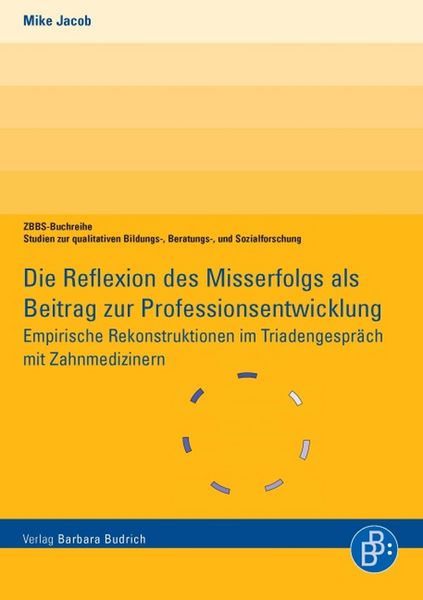 Produktbild: Die Reflexion des Misserfolgs als Beitrag zur Professionsentwicklung