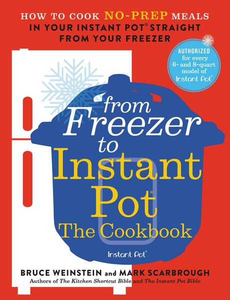 Produktbild: From Freezer to Instant Pot: The Cookbook