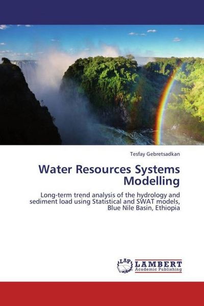 Produktbild: Gebretsadkan, T: Water Resources Systems Modelling