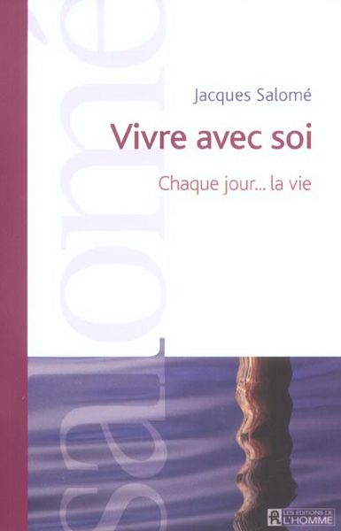 Produktbild: Vivre avec soi: chaque jour ... la vie