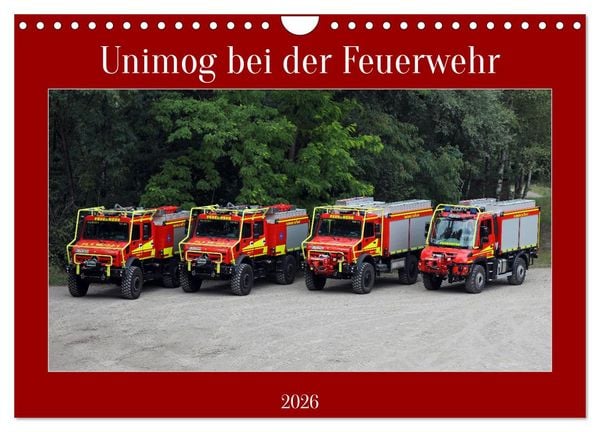Unimog bei der Feuerwehr (Wandkalender 2026 DIN A4 quer), CALVENDO Monatskalender