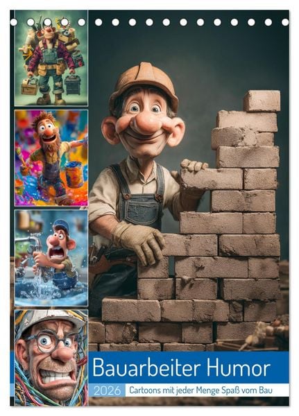 Bauarbeiter Humor (Tischkalender 2026 DIN A5 hoch), CALVENDO Monatskalender
