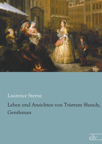 Produktbild: Leben und Ansichten von Tristram Shandy, Gentleman
