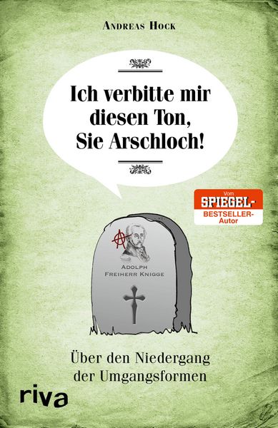 Produktbild: Ich verbitte mir diesen Ton, Sie Arschloch!