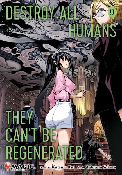 Produktbild: Destroy All Humans. They Can't Be Regenerated. A Magic: The Gathering Manga, Vol. 9