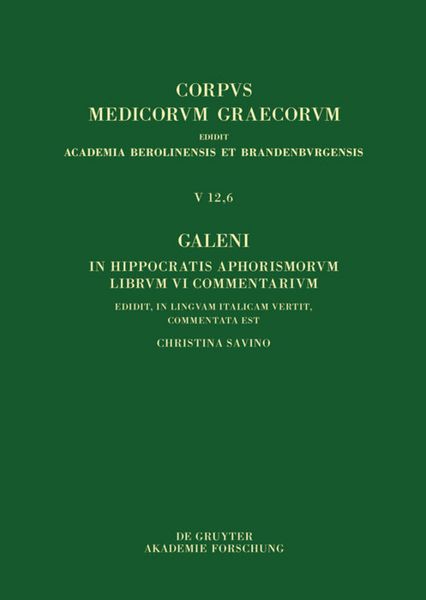 Produktbild: Galeni In Hippocratis Aphorismos VI commentaria / Galeno, Commento agli Aforismi di Ippocrate Libro VI