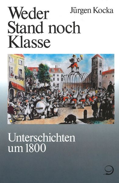 Produktbild: Geschichte der Arbeiter und der Arbeiterbewegung in Deutschland seit... / Weder Stand noch Klasse