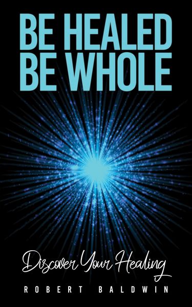 Produktbild: Be Healed, Be Whole