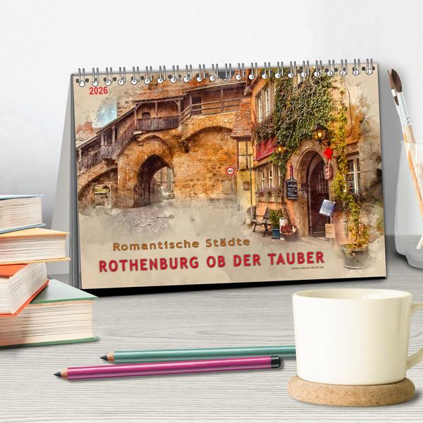 Produktbild: Romantische St&auml;dte - Rothenburg ob der Tauber (Tischkalender 2026 DIN A5 quer), CALVENDO Monatskalender
