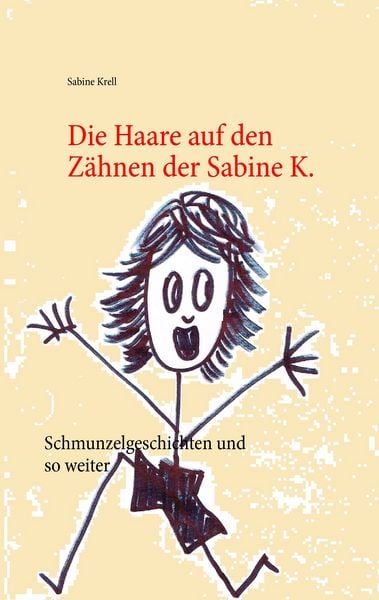 Produktbild: Die Haare auf den Z&auml;hnen der Sabine K.