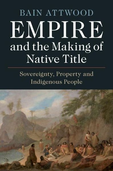 Produktbild: Empire and the Making of Native Title