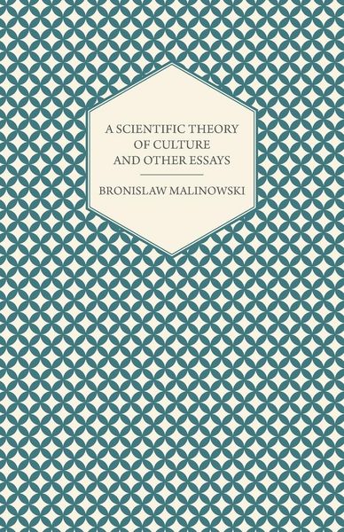 Produktbild: A Scientific Theory of Culture and Other Essays