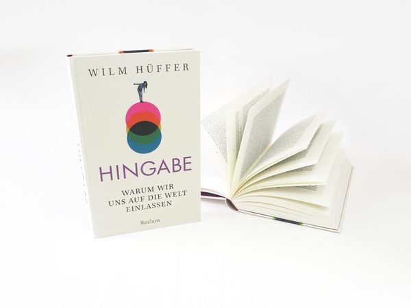 Produktbild: Hingabe. Warum wir uns auf die Welt einlassen