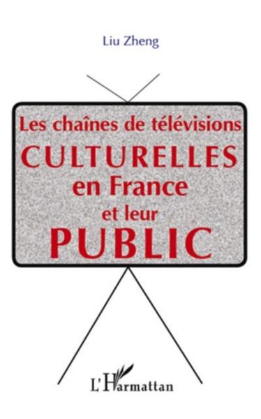 Produktbild: Les chaInes de televisions culturelle en france et leur pub