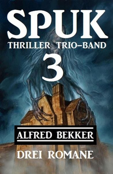 Produktbild: Spuk Thriller Trio-Band 3 - Drei Romane