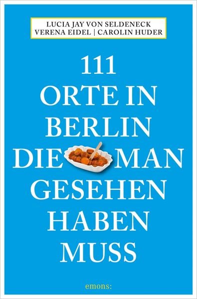 Produktbild: 111 Orte in Berlin, die man gesehen haben muss