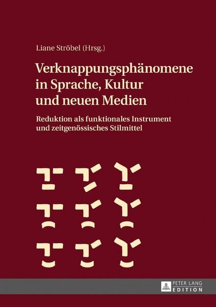 Produktbild: Verknappungsph&auml;nomene in Sprache, Kultur und neuen Medien