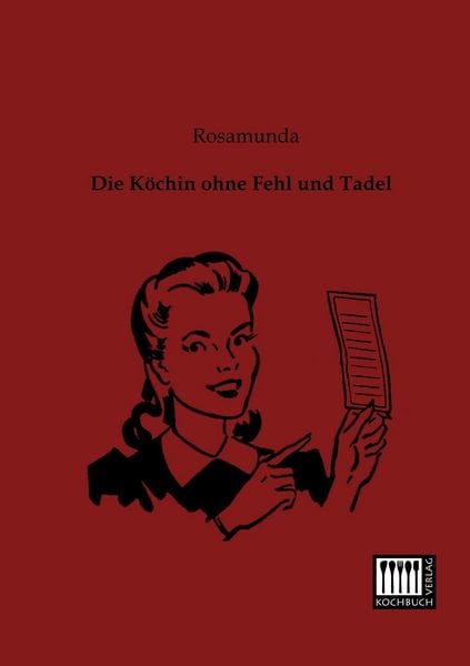 Produktbild: Die K&ouml;chin ohne Fehl und Tadel