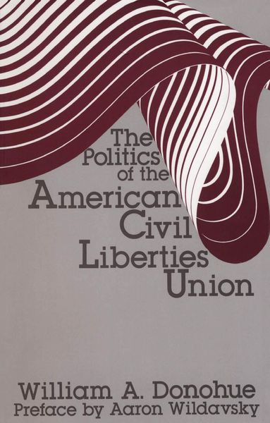 Produktbild: The Politics of the American Civil Liberties Union