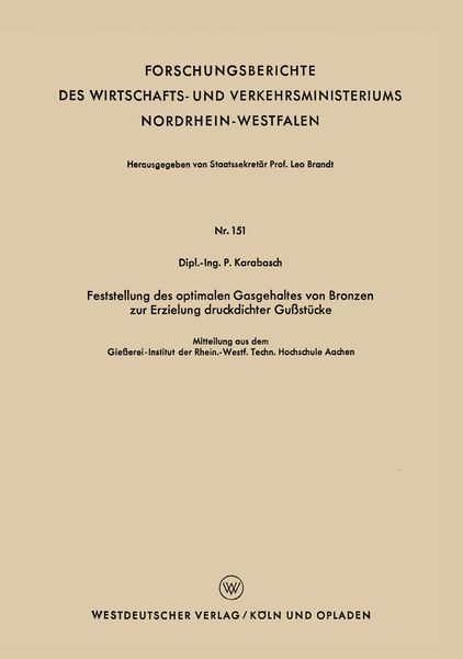 Produktbild: Feststellung des optimalen Gasgehaltes von Bronzen zur Erzielung druckdichter Gu&szlig;st&uuml;cke