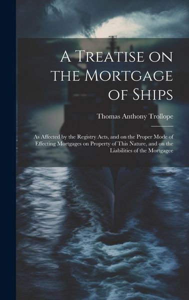 Produktbild: A Treatise on the Mortgage of Ships