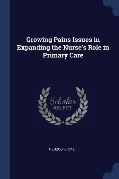 Produktbild: Growing Pains Issues in Expanding the Nurse's Role in Primary Care