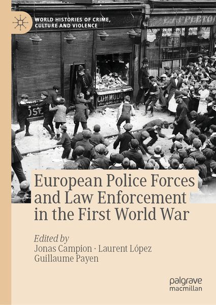 Produktbild: European Police Forces and Law Enforcement in the First World War