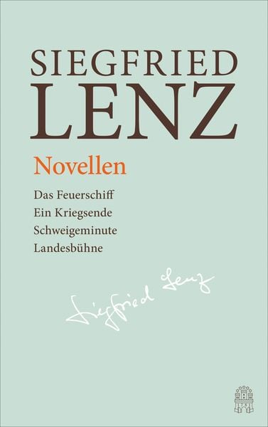 Novellen: Das Feuerschiff - Ein Kriegsende - Schweigeminute - Landesbühne, Gebundene Ausgabe von Siegfried Lenz, Hoffmann Und Campe, 9783455406061