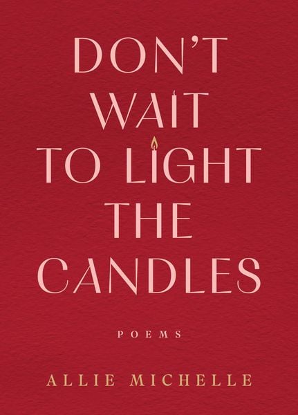 Produktbild: Don't Wait to Light the Candles