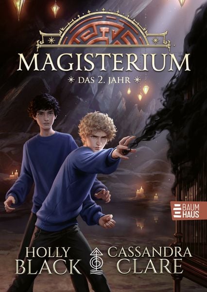 Magisterium - Das 2. Jahr, Gebundene Ausgabe von Cassandra Clare,Holly Black, Baumhaus, 978-3-8339-0987-0