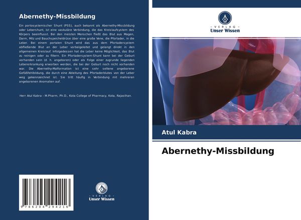 Abernethy-Missbildung, Taschenbuch von Atul Kabra, Verlag Unser Wissen, 9786204294216