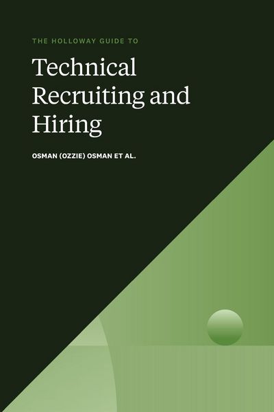 Produktbild: The Holloway Guide to Technical Recruiting and Hiring