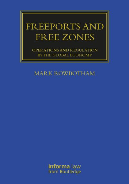 Produktbild: Rowbotham, M: Freeports and Free Zones
