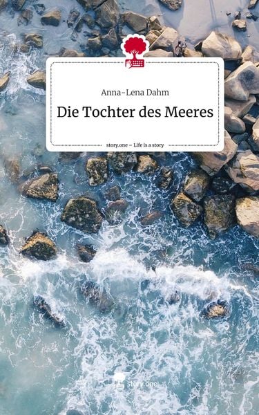 Produktbild: Die Tochter des Meeres. Life is a Story - story.one