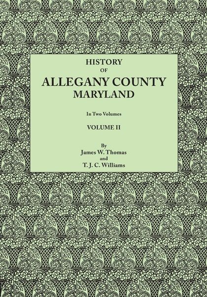 Produktbild: History of Allegany County, Maryland. to This Is Added a Biographical and Genealogical Record of Representative Families, Prepared from Data Obtained
