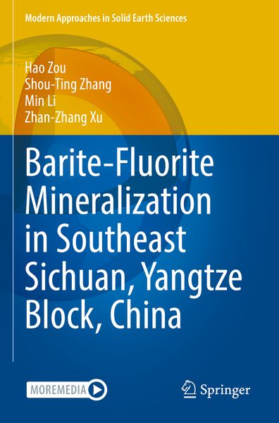 Produktbild: Barite-Fluorite Mineralization in Southeast Sichuan, Yangtze Block, China