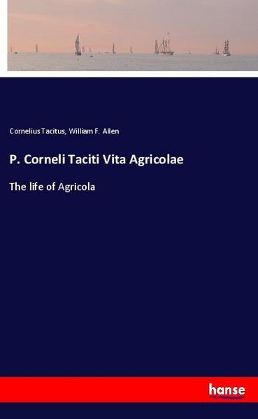 Produktbild: P. Corneli Taciti Vita Agricolae