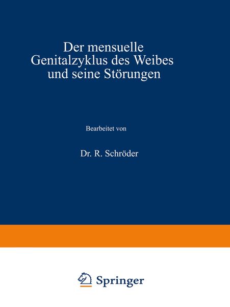 Produktbild: Der mensuelle Genitalzyklus des Weibes und seine St&ouml;rungen