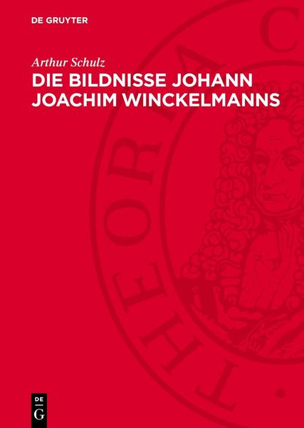 Produktbild: Die Bildnisse Johann Joachim Winckelmanns