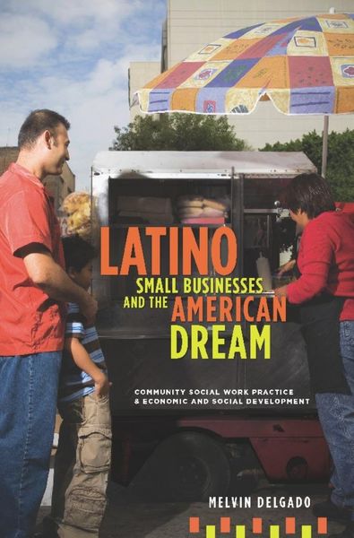 Produktbild: Latino Small Businesses and the American Dream