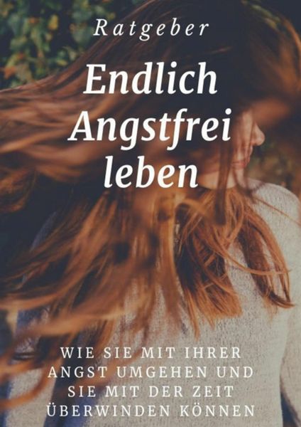 Produktbild: Endlich angstfrei leben
